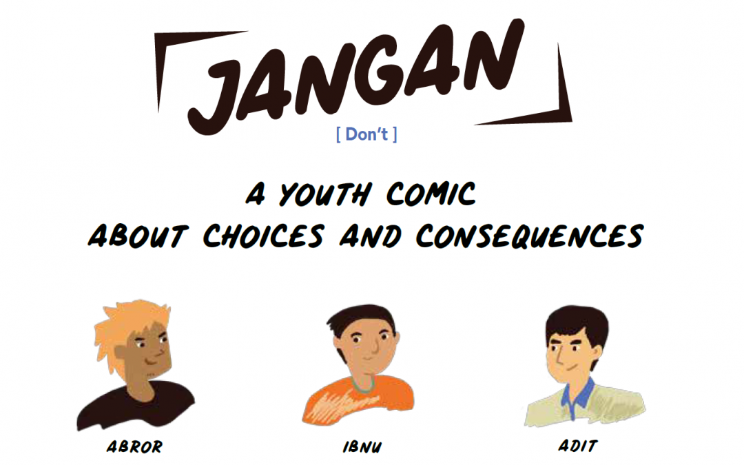 Jangan (Don’t): A Youth Comic About Choices and Consequences